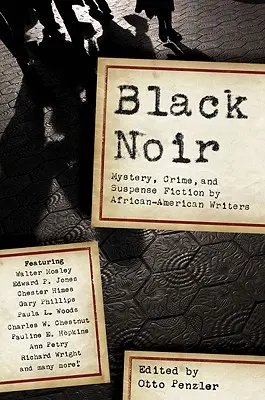 Black Noir : Mystère, crime et suspense par des écrivains afro-américains - Black Noir: Mystery, Crime, and Suspense Fiction by African-American Writers