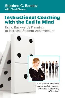 Coaching pédagogique avec la finalité en ligne de mire - Instructional Coaching with the End in Mind