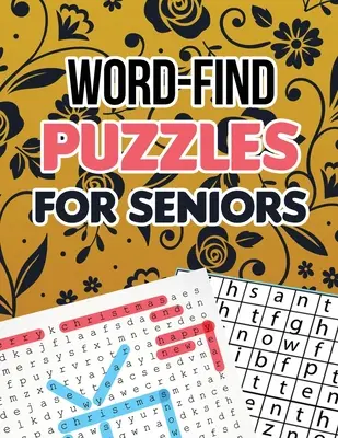 Puzzles de recherche de mots pour les seniors : Le livre de recherche de mots pour les seniors, un livre de jeux pour les seniors en cette période de Noël. - Word-Find Puzzles for Seniors: Word Search Brain Workouts Book, Word Searches to Challenge Your Brain, Brian Game Book for Seniors in This Christmas