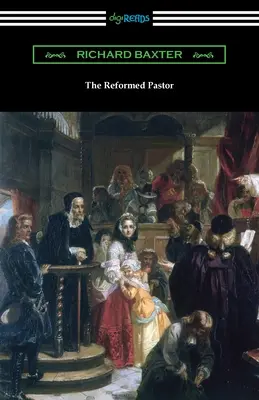 Le pasteur réformé - The Reformed Pastor