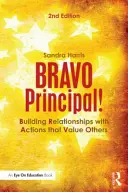 BRAVO Principal ! Construire des relations avec des actions qui valorisent les autres - BRAVO Principal!: Building Relationships with Actions that Value Others