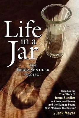 La vie dans un bocal : Le projet Irena Sendler - Life in a Jar: The Irena Sendler Project