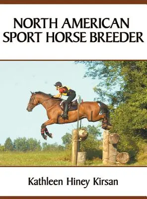 Éleveur de chevaux de sport nord-américains - North American Sport Horse Breeder