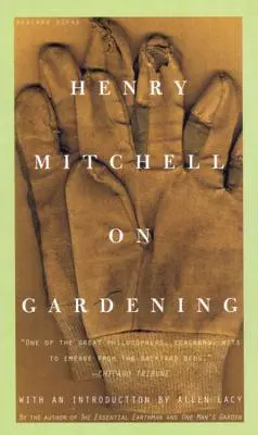 Henry Mitchell sur le jardinage - Henry Mitchell on Gardening