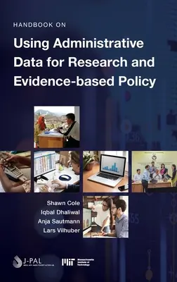 Manuel sur l'utilisation des données administratives pour la recherche et les politiques fondées sur des données probantes - Handbook on Using Administrative Data for Research and Evidence-based Policy