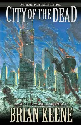 La cité des morts : édition préférée de l'auteur - City of the Dead: Author's Preferred Edition