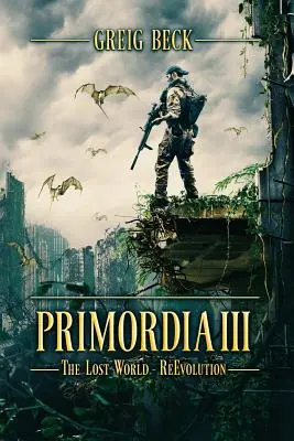 Primordia 3 : Le Monde Perdu - Re-Evolution - Primordia 3: The Lost World-Re-Evolution