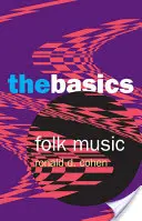 La musique folklorique : Les bases - Folk Music: The Basics