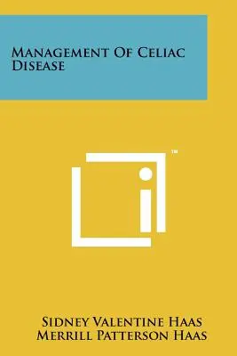Gestion de la maladie cœliaque - Management Of Celiac Disease
