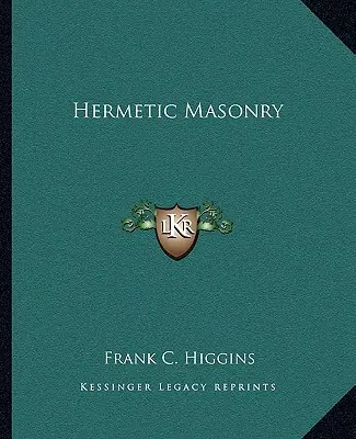 Maçonnerie hermétique - Hermetic Masonry