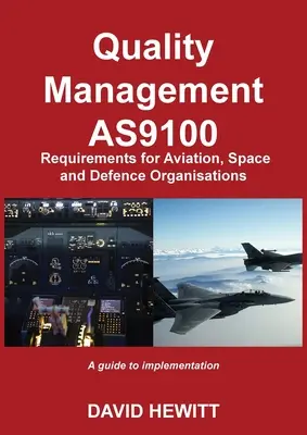 Gestion de la qualité : Exigences pour les organismes des secteurs de l'aviation, de l'espace et de la défense - Quality Management: Requirements for Aviation, Space and Defence Organisations