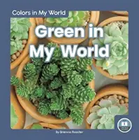 Le vert dans mon monde - Green in My World