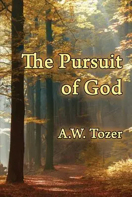 La poursuite de Dieu - The Pursuit of God
