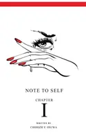 Note à soi-même : chapitre I - Note To Self: Chapter I
