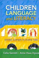 Les enfants, le langage et l'alphabétisation : Des apprenants divers à une époque diversifiée - Children, Language, and Literacy: Diverse Learners in Diverse Times