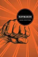 Le faiseur de foin - Haymaker