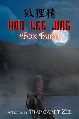 Hoo Lee Jing (Fée Renard) - Hoo Lee Jing (Fox Fairy)