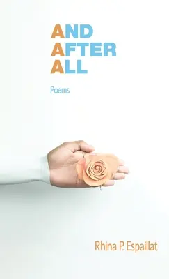 Et après tout : Poèmes - And after All: Poems