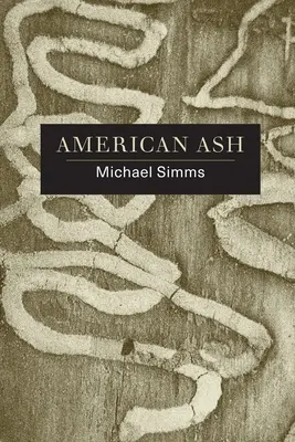 American Ash : Poèmes - American Ash: Poems