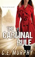 La règle cardinale : Édition préférée de l'auteur - The Cardinal Rule: Author's Preferred Edition