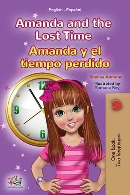 Amanda et le temps perdu (livre bilingue anglais-espagnol pour enfants) - Amanda and the Lost Time (English Spanish Bilingual Book for Kids)