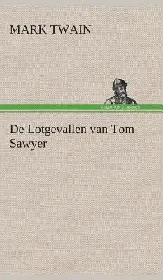 Les aventures de Tom Sawyer - De Lotgevallen van Tom Sawyer