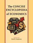L'encyclopédie concise de l'économie - The Concise Encyclopedia of Economics