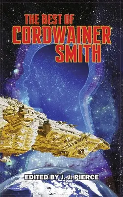 Le meilleur de Cordwainer Smith - Best of Cordwainer Smith