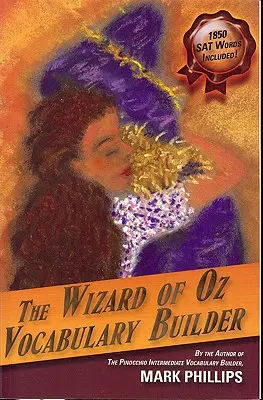 Le Magicien d'Oz - Manuel de vocabulaire - The Wizard of Oz Vocabulary Builder