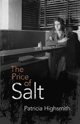 Le prix du sel : Ou Carol - The Price of Salt: Or Carol