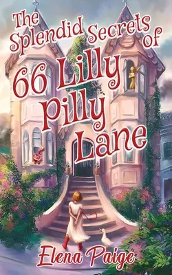 Les splendides secrets du 66 Lilly Pilly Lane - The Splendid Secrets of 66 Lilly Pilly Lane