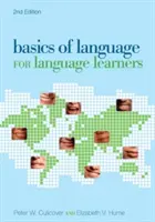 Les bases du langage pour les apprenants en langues, 2e édition - Basics of Language for Language Learners, 2nd Edition