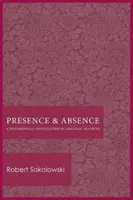 Présence et absence : Une enquête philosophique sur le langage et l'être - Presence and Absence: A Philosophical Investigation of Language and Being