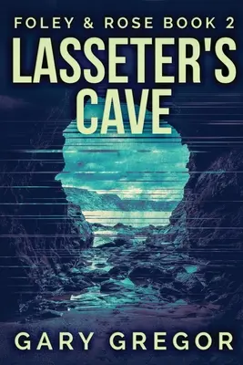 L'antre de Lasseter : Édition en gros caractères - Lasseter's Cave: Large Print Edition