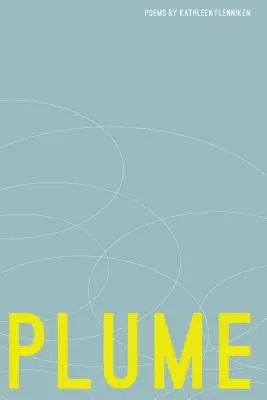Plume : Poèmes - Plume: Poems