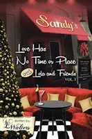 L'amour n'a ni lieu ni temps avec Lola et ses amis : Volume 1 - Love Has No Time or Place with Lola and Friends: Volume 1