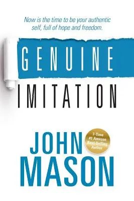 L'imitation authentique : Le moment est venu d'être un être authentique, plein d'espoir et de liberté. - Genuine Imitation: Now is the time to be your authentic self, full of hope and freedom.