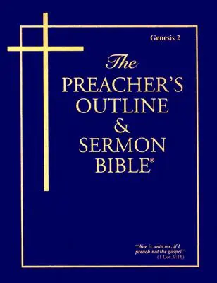 Bible de prédication et de sermons - KJV - Genèse 2 : Chapitres 12-50 - Preacher's Outline & Sermon Bible-KJV-Genesis 2: Chapters 12-50