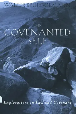 Le moi de l'alliance - The Covenanted Self