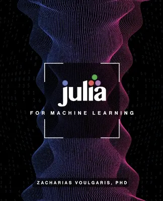 Julia pour l'apprentissage automatique - Julia for Machine Learning