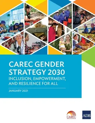 Stratégie de Carec en matière d'égalité des sexes à l'horizon 2030 - Carec Gender Strategy 2030