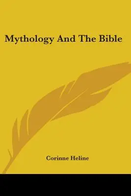 Mythologie et Bible - Mythology And The Bible