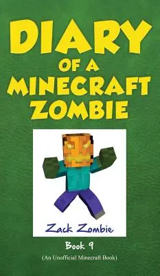 Journal d'un zombie Minecraft Livre 9 : L'apocalypse de l'anniversaire du zombie - Diary of a Minecraft Zombie Book 9: Zombie's Birthday Apocalypse