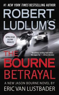 La trahison des Bourne de Robert Ludlum (Tm) - Robert Ludlum's (Tm) the Bourne Betrayal