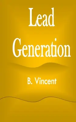 Génération de prospects - Lead Generation