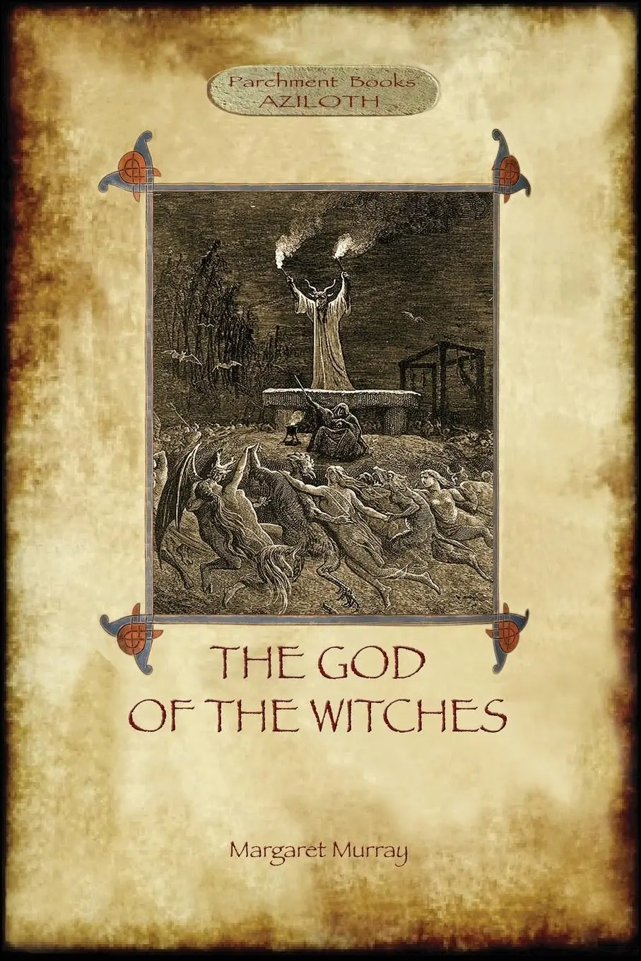 Le Dieu des sorcières (Aziloth Books) - The God of the Witches (Aziloth Books)