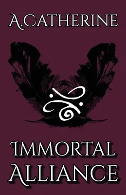 L'Alliance immortelle : Livre premier - Immortal Alliance: Book One