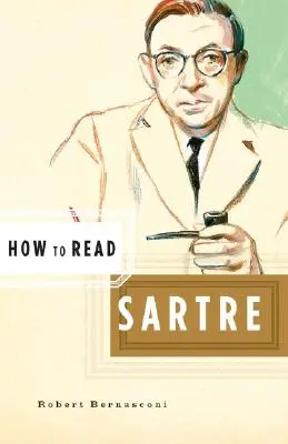 Comment lire Sartre - How to Read Sartre