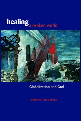 Guérir un monde brisé - Healing a Broken World