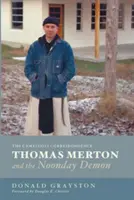 Thomas Merton et le démon de midi - Thomas Merton and the Noonday Demon